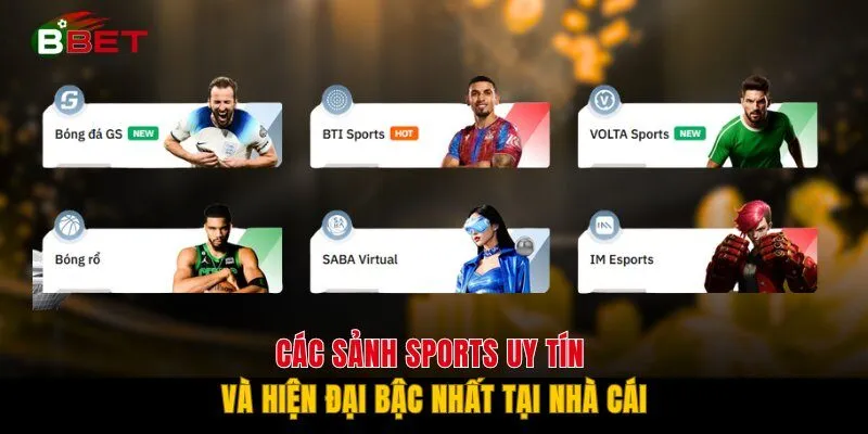 Các sảnh sports uy tín và hiện đại bậc nhất tại nhà cái