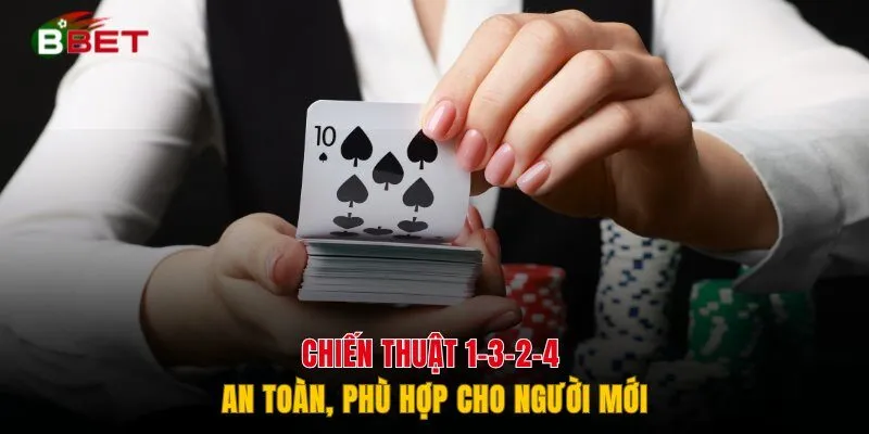 Chiến thuật 1-3-2-4 an toàn, phù hợp cho người mới