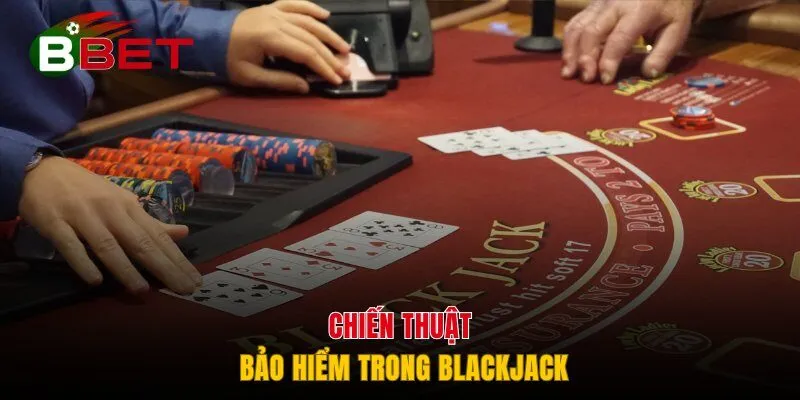 Chiến thuật bảo hiểm