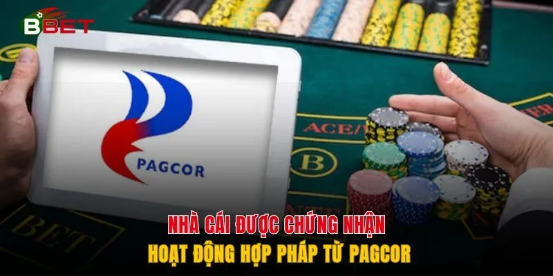 Nhà cái được chứng nhận hoạt động hợp pháp từ PAGCOR